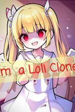 I'm a Loli Clone
