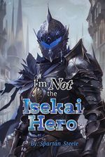 I'm Not the Isekai Hero