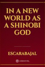 In a New World as a Shinobi God
