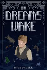 In Dreams Wake