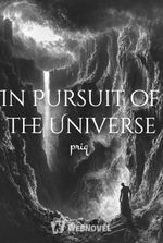 In Pursuit of the Universe