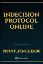 Indecision Protocol Online
