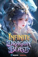 Infinite Dragon Beast: Taming Ice Dragons with SSS Ranked Talent