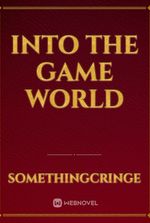 Into the game world