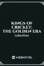 KINGS OF CRICKET: The Golden Era