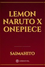 lemon Naruto x onepiece