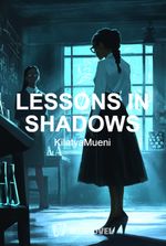 LESSONS IN SHADOWS (GL)