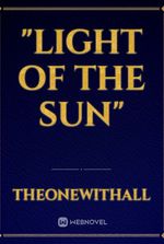 "Light of the Sun"