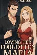 Loving Her Forgotten Mafia