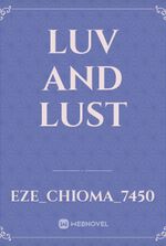 Luv AND lust