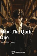 Mao: The Quite One