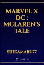 Marvel x DC : McLaren's Tale