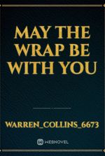 may the wrap be with you