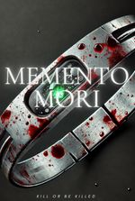 Memento Mori (Kill or Be Killed)