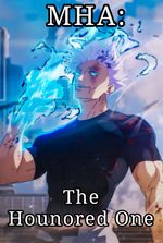 MHA: The Honoured One