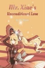 Mr. Xiao s Unconditional Love