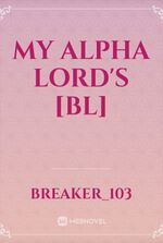 My Alpha Lord's [BL]