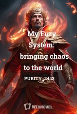 My Fury System: bringing chaos to the world