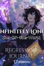 My Infinitely Long End-Of-The-World Regression Journal