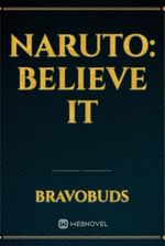 Naruto: BELIEVE IT