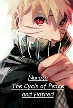 Naruto The Cycle of Peace and Hatred