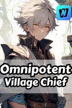 Omnipotent Village Chief