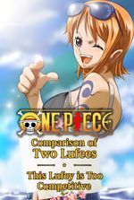 One Piece: Comparison of Two Lufees, This Luffy is Too Competitive!