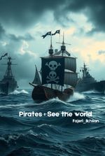 Pirates : See the world