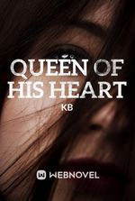 QUEEN OF HIS HEART