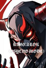 RAGNAROK (PSYCHO MODE)