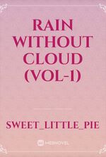 Rain without Cloud (Vol-1)