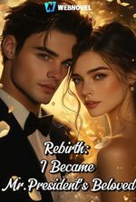 Rebirth: I Became Mr.President's Beloved