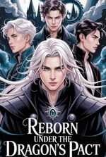 Reborn under the dragon pact(BL)