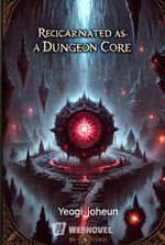 Reincarnated as a dungeon core