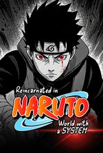 Reincarnated in Naruto World with a System