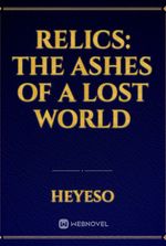 Relics: The Ashes of a Lost World