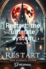 Restart: the ultimate system