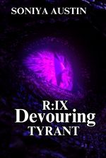 R:IX "Devouring Tyrant "