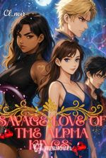 Savage love of the alpha kings