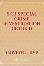 S.C.I Special Crime Investigation (Book 1)