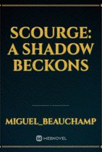 Scourge: A Shadow Beckons