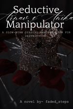 Seductive Manipulator