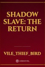 Shadow Slave: The Return