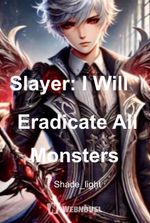 Slayer: I Will Eradicate All Monsters