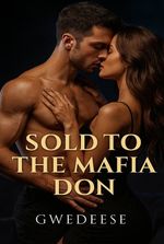 Sold To The Mafia Don