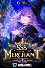 SSS Ranked Merchant: Rebuilding a Broken Kingdom With Unlimited Wealth