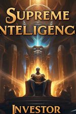 Supreme Intelligence
