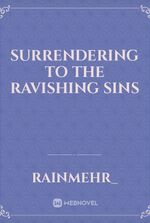 Surrendering To The Ravishing Sins