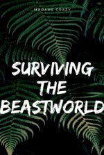Surviving the Beastworld