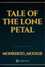 Tale Of The Lone Petal